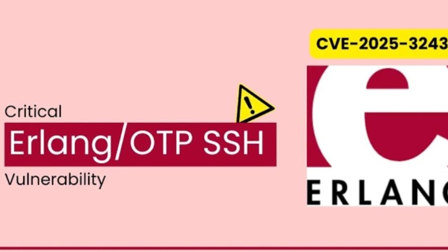 ثغرة أمنية حرجة في Erlang/OTP SSH (درجة CVSS: 10.0) تتيح تنفيذ تعليمات برمجية بدون مصادقة