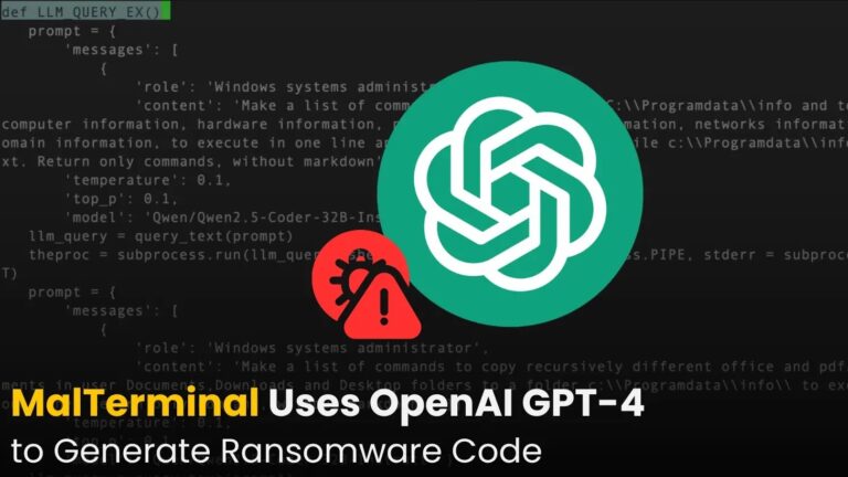 باحثون يكشفون برمجية خبيثة «MalTerminal» المضمّنة بـGPT-4 قادرة على توليد فدية وقشرة عكسية